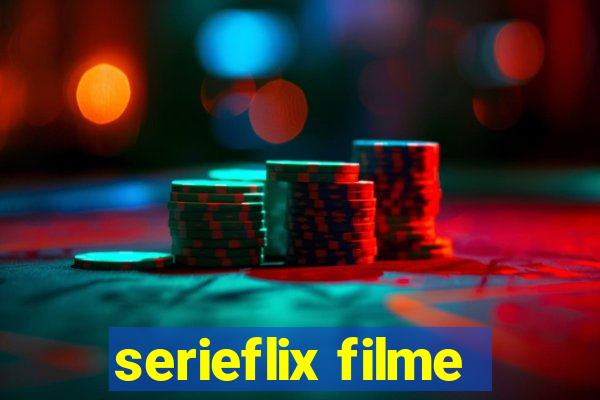 serieflix filme